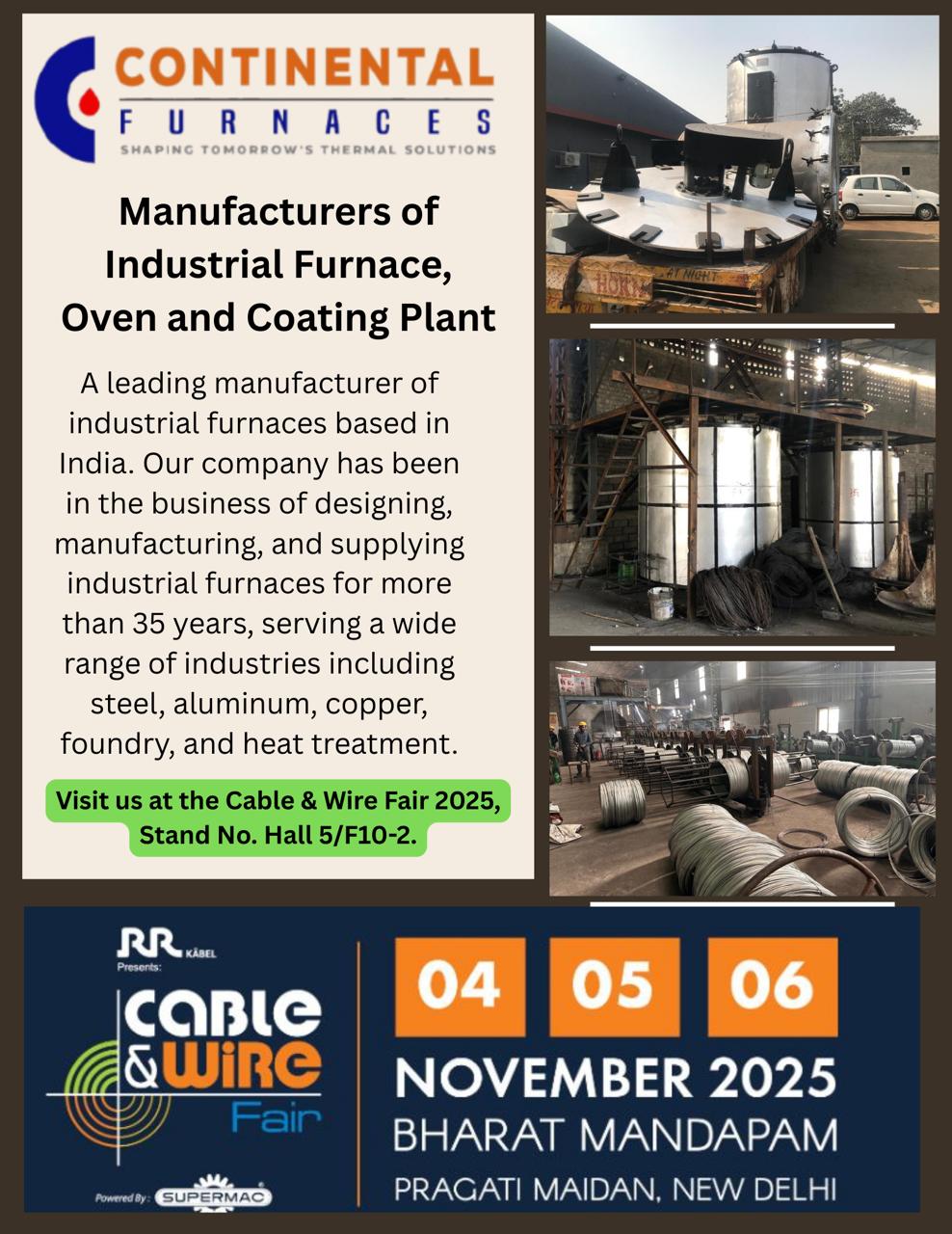 Join Continental Furnaces at Cable & Wire Fair 2025, Pragati Maidan